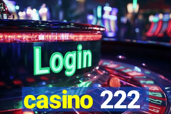 casino 222